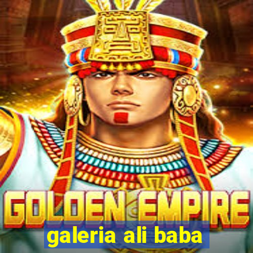 galeria ali baba